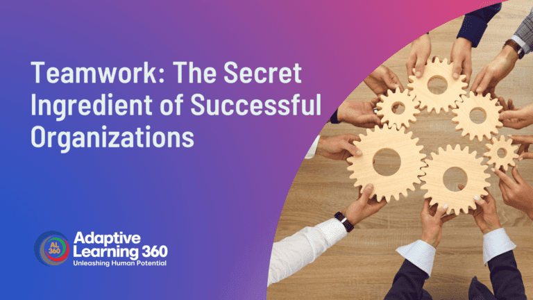 Teamwork The Secret Ingredient of Successful Organizations